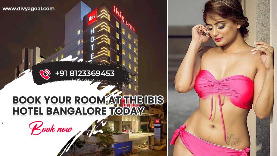 IBIS Hotel Bangalore escorts