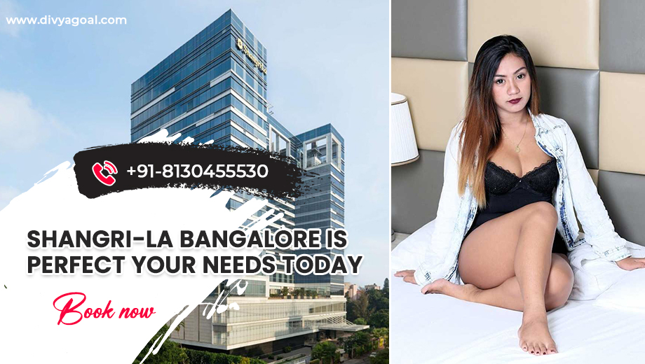 Shangri La Bangalore escorts